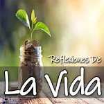 Cover Image of ดาวน์โหลด Reflexiones De La Vida Gratis 1.1 APK