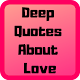 Download Deep Quotes About Love For PC Windows and Mac 1.0