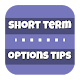 Download ShortTerm Options Tips For PC Windows and Mac 1.0