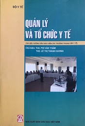 Quản Lý Và Tổ Chức Y Tế (Tài Liệu Hướng Dẫn Giáo Viên Các Trường Trung Cấp Y Tế)