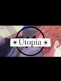 ✴︎Utopia✴︎