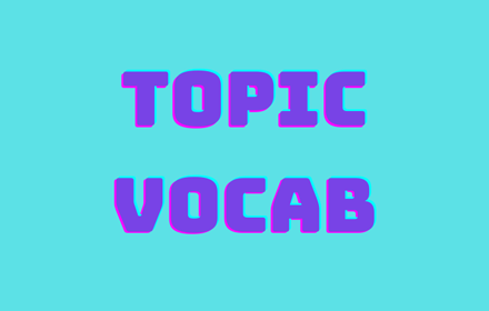 Topic Vocabulary (Từ vựng theo chủ đề) small promo image