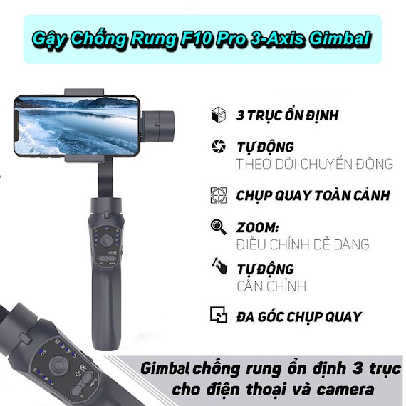 Gậy Chống Rung F10 Pro 3 - Axis Gimbal Tích Hợp Sạc Dự Phòng - Home And Garden