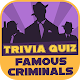 Download Famous Criminals Trivia Quiz For PC Windows and Mac 3.0