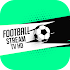 Live Football Tv Stream HD 1.1