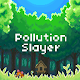 Pollution Slayer Download on Windows