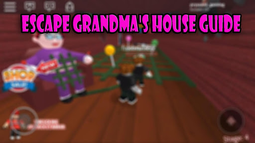 Guide For Grandma S House Adventures Game O B B Y 5 0 Apk By Sigma Teck Details - guide for escape grandma s house obby roblox 2 0 apk