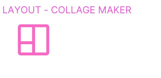 Layout - Collage Maker