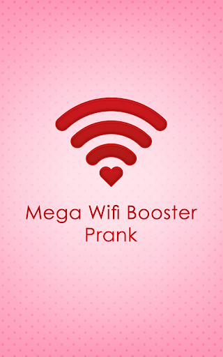 Mega Wifi Booster Prank