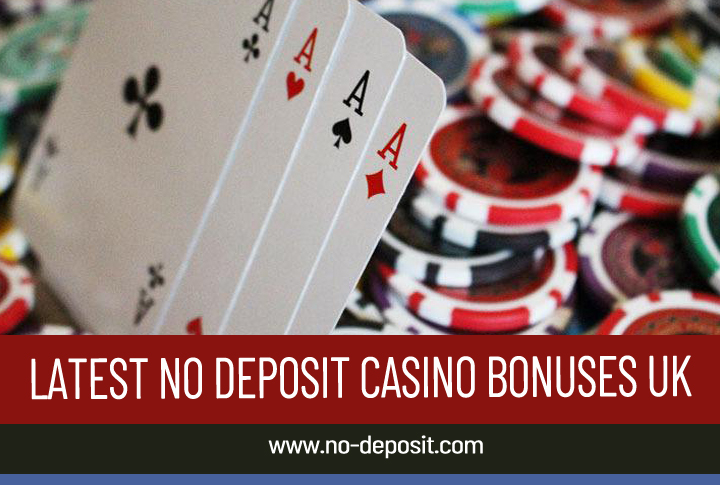 Latest No Deposit Casino Bonuses Uk