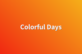 Colorful Days