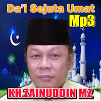 Ceramah Kh Zainuddin Mz  Dai Sejuta Umat Mp3