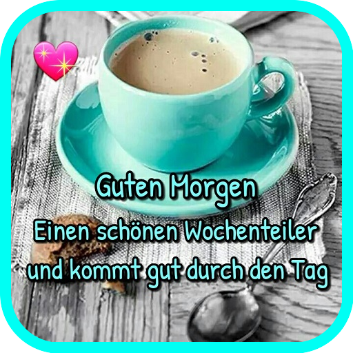 Guten Morgen Bilder