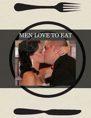 MEN LOVE TO EAT