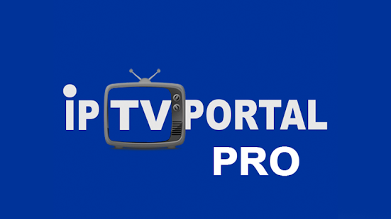 IPTV PORTAL PRO 3.0.8 APK + Mod (Free purchase) for Android