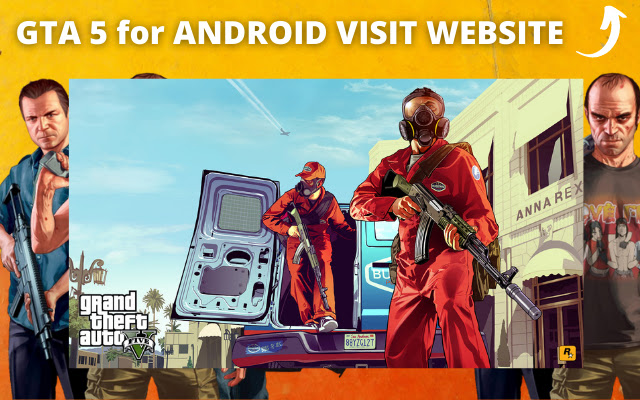 GTA 5 ANDROID IOS - Theme 2021 chrome extension