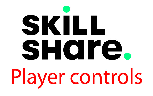 Skillshare Player Control chrome extension