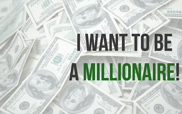 I Want To Be A Millionaire!