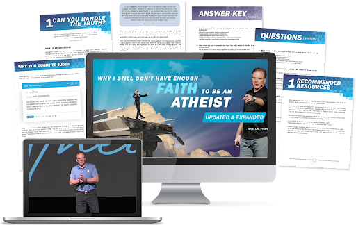 Why I Still Don't Have Enough Faith to Be an Atheist (Updated and Expanded) Self-Paced Course with Dr. Frank Turek