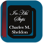 In His Steps - Charles Sheldon Apk