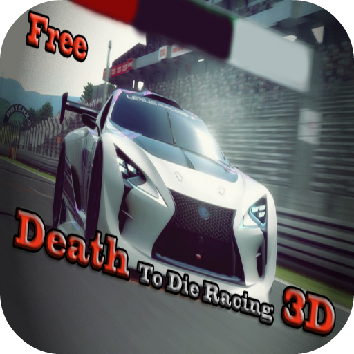 Death To Die Racing 3D