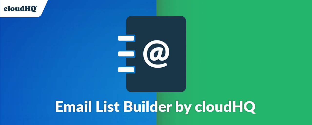 Email List Builder by cloudHQ Preview image 2