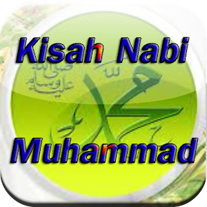 Download Kisah Nabi Muhammad SAW Baru For PC Windows and Mac