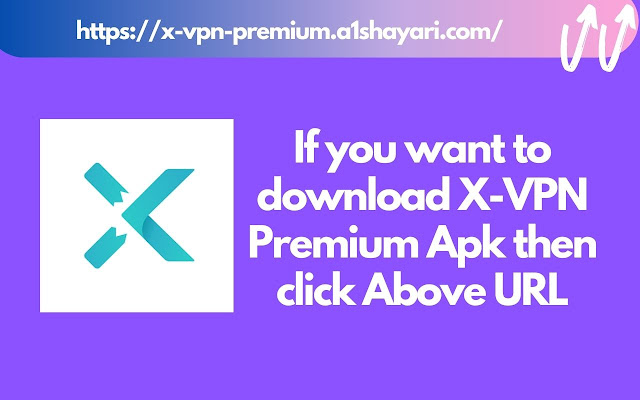 X-VPN Premium Apk (100% Unlimited Proxy, Mod)