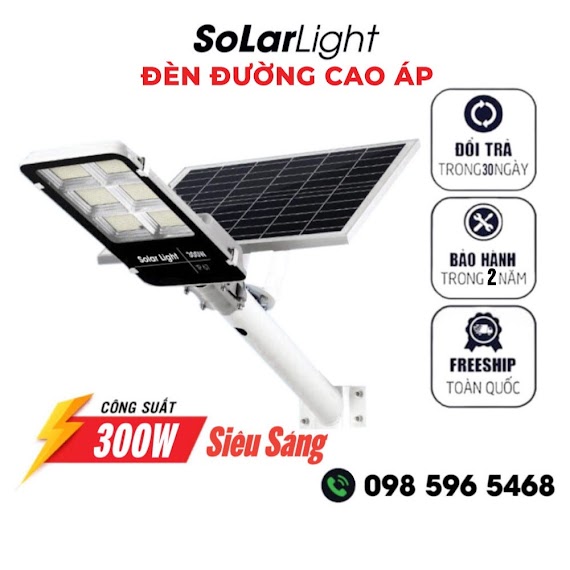 Đèn Năng Lượng Mặt Trời Đường Phố Công Suất 300W, Đèn Led Năng Lượng Mặt Trời, Bảo Hành 2 Năm Lỗi 1 Đổi 1