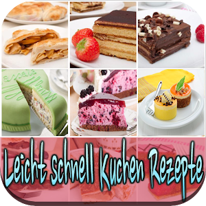 Download Leicht Schnell Kuchen Rezepte For PC Windows and Mac