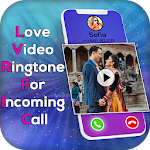 Cover Image of Télécharger Love Video Ringtone For Incoming Call 2.0 APK