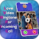 Download Love Video Ringtone For Incoming Call For PC Windows and Mac 1.0