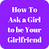 How to Ask a Girl to be Your Girlfriend1.1