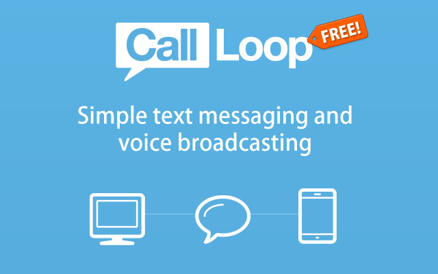 Call Loop: SMS Marketing & Voice Broadcasting chrome extension