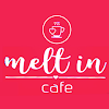 Melt In Cafe