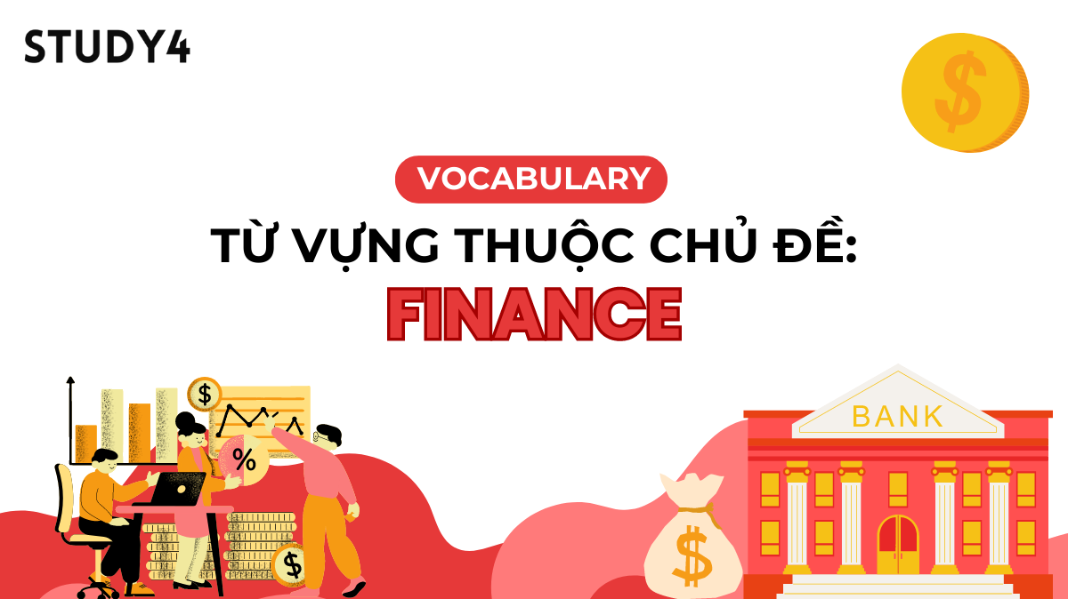 từ vựng vocabulary chủ đề topic finance tài chính