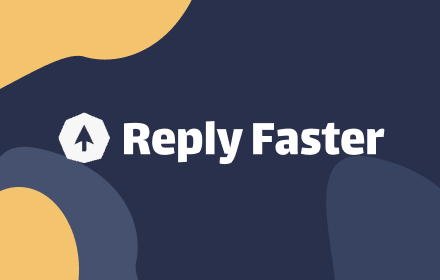 Reply Faster Preview image 0