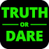 Truth or Dare1.6.1