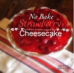 Easy No Bake Strawberry Cheesecake was pinched from <a href="http://www.loriannsfoodandfam.com/2016/01/no-bake-strawberry-cheesecake.html" target="_blank">www.loriannsfoodandfam.com.</a>