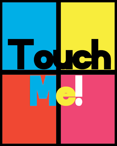 Touch Me