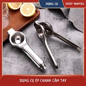 [ Si ] Dung Cu Ep Chanh Inox - Dung Cu Pha Tra Chanh, Đô Gia Dung Tiên Ich - Thiêt Bi May Moc Pha Chê