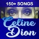 150+ Songs of Celine Dion Download on Windows