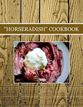 "HORSERADISH" COOKBOOK