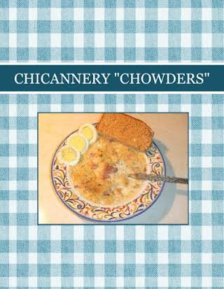 CHICANNERY "CHOWDERS"