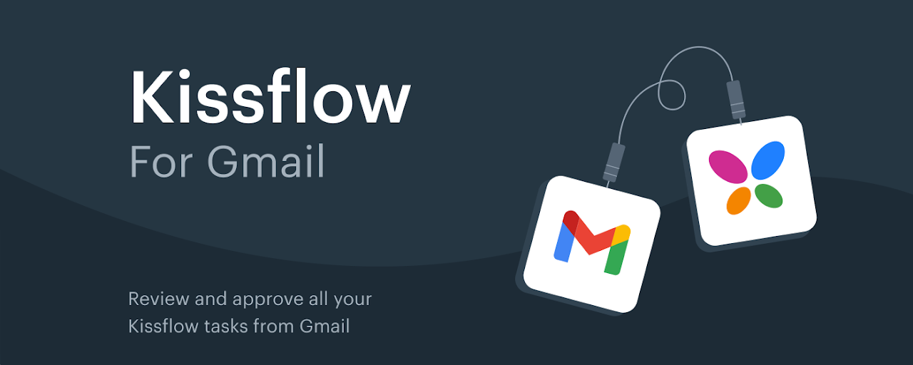 Kissflow for Gmail Preview image 2