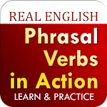 Phrasal Verbs In Action - Real Speaking English Apk