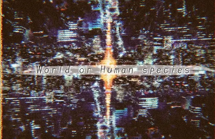 「World or Human species」のメインビジュアル