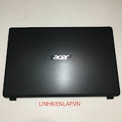 Thay Vỏ Laptop Acer Aspire 3 A315 - 54 A315 - 42 A315 - 56 A315 - 54G A315 - 56G A315 - 42G