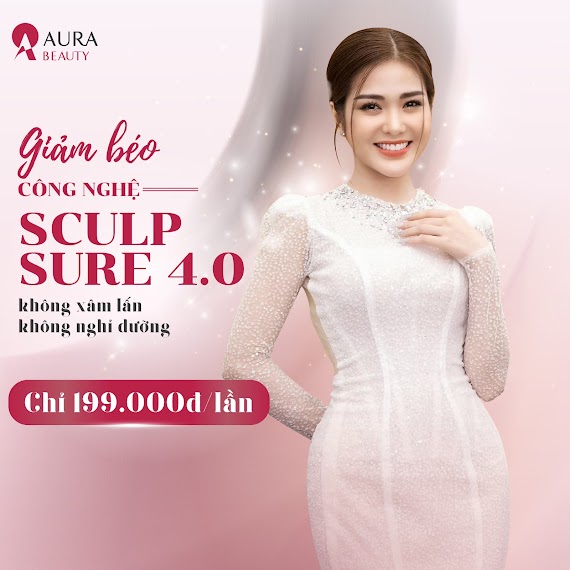 Toàn Chi Nhánh [E - Voucher] Giảm Béo Công Nghệ Sculpsure 4.0 An Toàn Tại Thẩm Mỹ Viện Aura