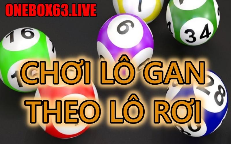 Cách bắt lô gan, khái niệm lô gan là gì
